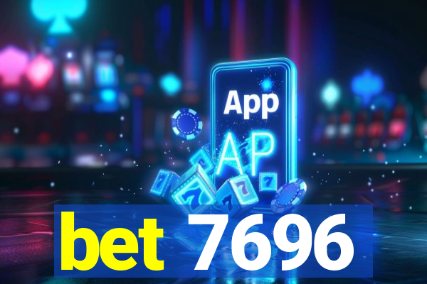 bet 7696